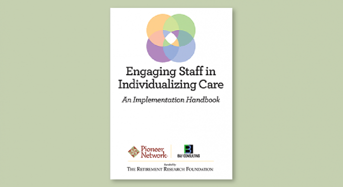 Engaging Staff in Individualizing Care: An Implementation Handbook