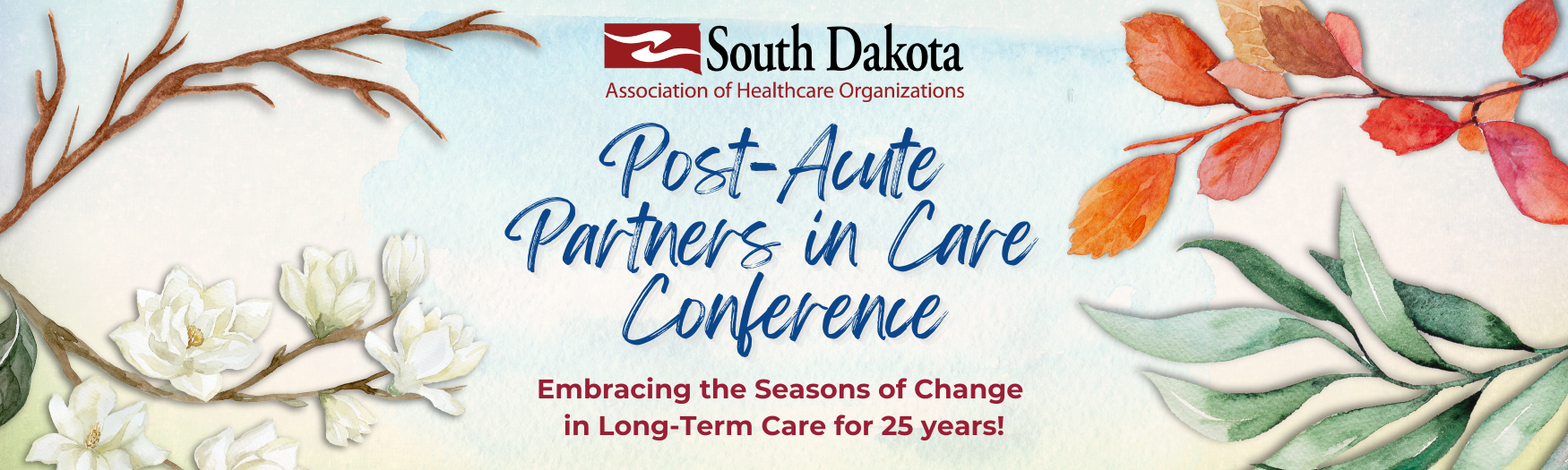 Join Us at SDAHO’s 2025 PostAcute Partners in Care Conference